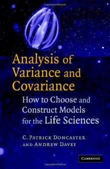 Analysis of Variance and Covariance: How to Choose and Construct Models for the Life Sciences