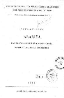 Arabiya, Untersuchungen zur arabischen Sprach- und Stilgeschichte