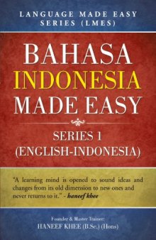 Bahasa Indonesia Made Easy: Language Made Easy Series