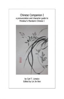 Chinese Companion I  a pronunciation and character guide to Pimsleur’s Mandarin Chinese I
