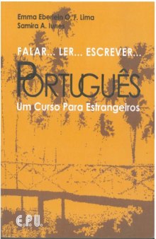 Falar, Ler, Escrever Portugues, Um Curso Para Extrangeiros