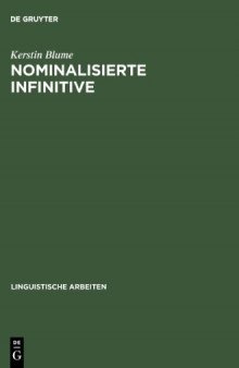 Nominalisierte Infinitive: Eine empirisch basierte Studie zum Deutschen