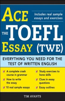 Ace the TOEFL essay everything you need for the test of written English