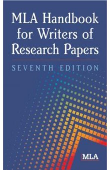 MLA Handbook For Writers of Research Papers (Seventh Edition)