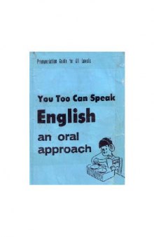 You Too Can Speak English: An Oral Approach