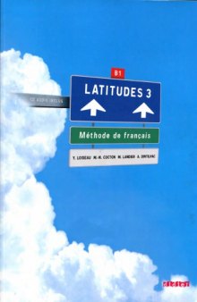 Latitudes 3 (B1) - Methode de Français