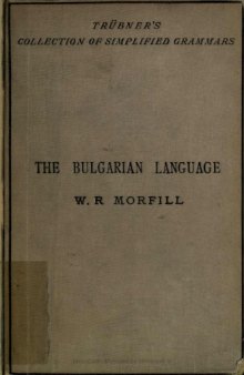 A short grammar of the Bulgarian language, with reading lessons