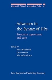 Advances in the Syntax of DPs: Structure, agreement, and case
