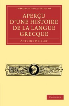 Aperçu d'une histoire de la langue grecque (Cambridge Library Collection - Linguistics) (French Edition)