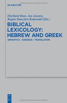 Biblical Lexicology: Hebrew and Greek. Semantics – Exegesis – Translation