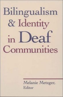 Bilingualism and Identity in Deaf Communities (Gallaudet Sociolinguistics)