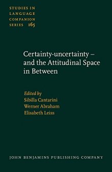 Certainty-uncertainty – and the Attitudinal Space in Between