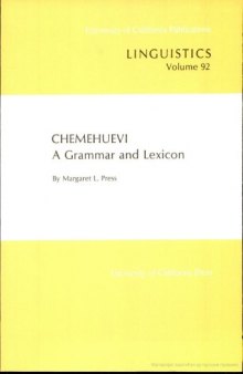 Chemehuevi: A Grammar and Lexicon (Uc Publications in Linguistics)