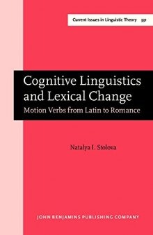 Cognitive Linguistics and Lexical Change: Motion Verbs from Latin to Romance