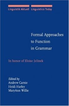Formal Approaches to Function in Grammar: In Honor of Eloise Jelinek