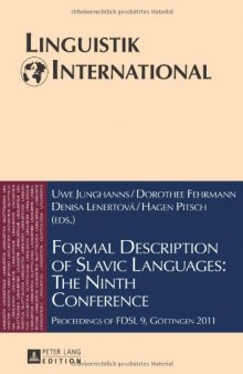 Formal Description of Slavic Languages: The Ninth Conference: Proceedings of FDSL 9, Göttingen 2011