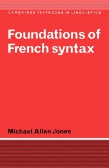 Foundations of French Syntax (Cambridge Textbooks in Linguistics)