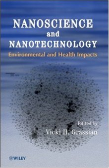 Nanoscience and Nanotechnology: Environmental and Health Impacts