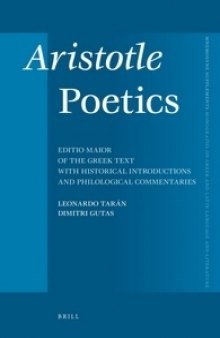 Aristotle Poetics: Editio Maior of the Greek Text with Historical Introductions and Philological Commentaries