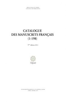Bibliothèque de Genève. Catalogue des manuscrits. Catalogue des manuscrits français (1-198). 5e édition