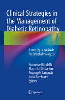 Clinical Strategies in the Management of Diabetic Retinopathy: A step-by-step Guide for Ophthalmologists