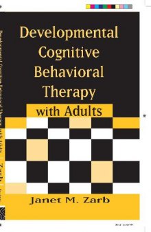 Developmental Cognitive Behavioral Therapy with Adults