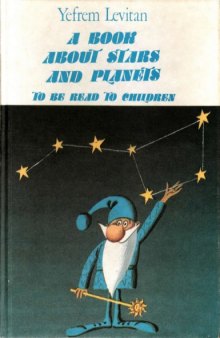 A book about Stars and Planets - To Be Read to Children 