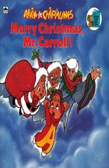 Alvin and the Chipmunks - Merry Christmasm Mr. Carroll!