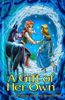 An ElfQuest Story - A Gift of Her Own