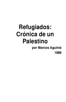 Refugiados: Crónica de un Palestino