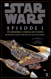 Star Wars - Incredible Cross-sections - Episode I - The Phantom Menace