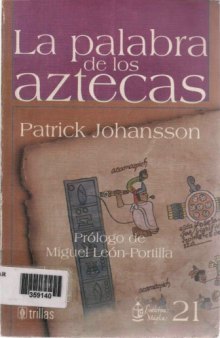 La palabra de los aztecas