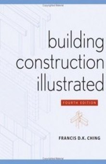 Building Construction Illustrated / Иллюстрированное строительство зданий