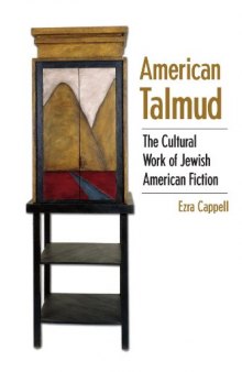 American Talmud: The Cultural Work of Jewish American Fiction