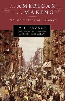 An American in the Making: The Life Story of an Immigrant (Multi-Ethnic Literatures of the Americas (Mela))