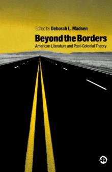 Beyond The Borders: American Literature and Post-Colonial Theory