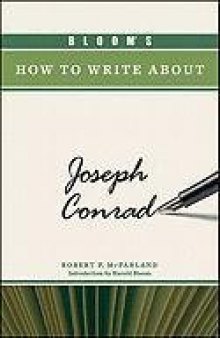 Bloom's How to Write About Joseph Conrad (Bloom's How to Write About Literature)