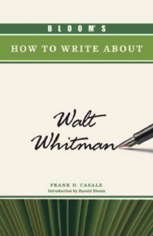 Bloom's How to Write about Walt Whitman (Bloom's How to Write About Literature)