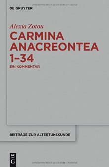 Carmina Anacreontea 1-34: Ein Kommentar