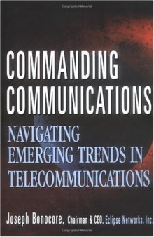 Commanding Communications: Navigating Emerging Trends in Telecommunications