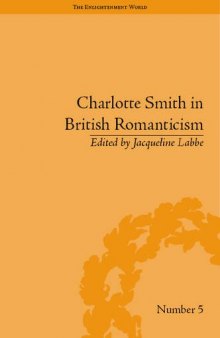 Charlotte Smith in British Romanticism (The Enlilghtenment World)