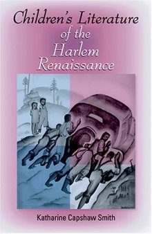Children's Literature of the Harlem Renaissance (Blacks in the Diaspora)
