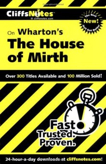 CliffsNotes on Wharton's The House of Mirth (Cliffsnotes Literature)