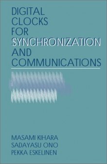 Digital Clocks for Synchronization and Communications (Artech House Telecommunications Library)