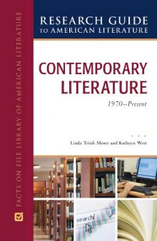 Contemporary Literature, 1970-present (Research Guide to American Literature)