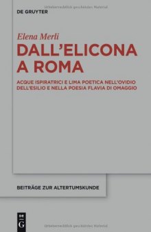 Dall’Elicona a Roma: Acque ispiratrici e lima poetica nell’Ovidio dell’esilio e nella poesia flavia di omaggio