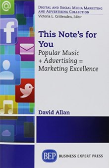 This note's for you : popular music + advertising = marketing excellence