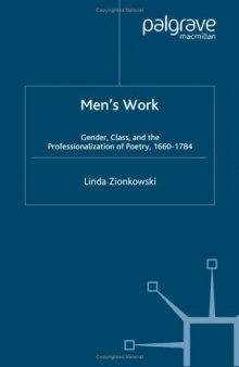 Men's Work: Gender, Class, and the Professionalization of Poetry, 1660-1784