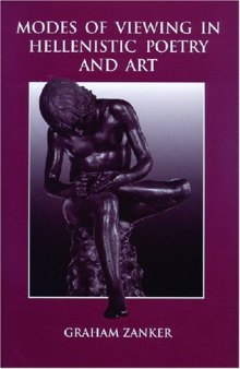 Modes of Viewing in Hellenistic Poetry and Art 