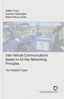 Inter-vehicle-communications based on ad hoc networking principles: The FleetNet project